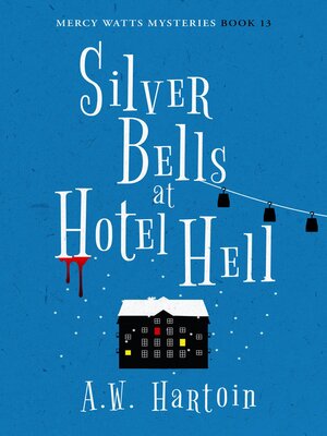 cover image of Silver Bells at Hotel Hell